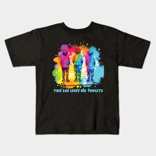 This Dad Loves His Triplets Kids T-Shirt